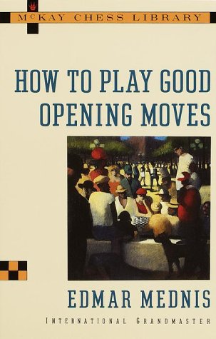 Book cover for How to Play Good Opening Moves