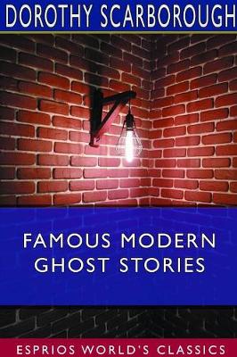 Book cover for Famous Modern Ghost Stories (Esprios Classics)