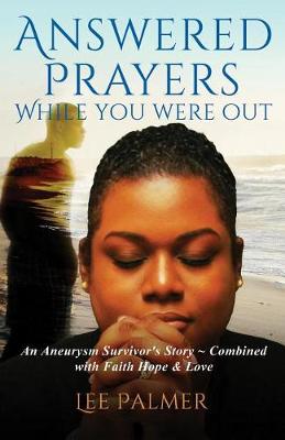 Book cover for Answered Prayers While You Were Out