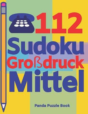 Book cover for 112 Sudoku Großdruck Mittel