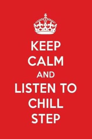 Cover of Keep Calm and Listen to Chill Step