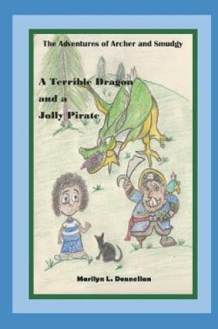 Cover of A Terrible Dragon and a Jolly Pirate