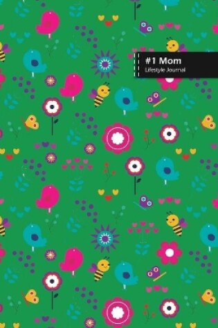 Cover of Number One Mom Lifestyle Journal, Blank Write-in Notebook, Dotted Lines, Wide Ruled, Size (A5) 6 x 9 In (Green)