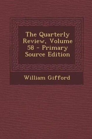 Cover of The Quarterly Review, Volume 58 - Primary Source Edition