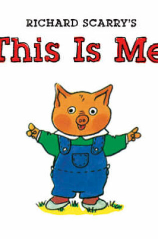 Cover of Richard Scarry's This Is Me