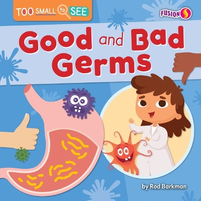 Cover of Good and Bad Germs