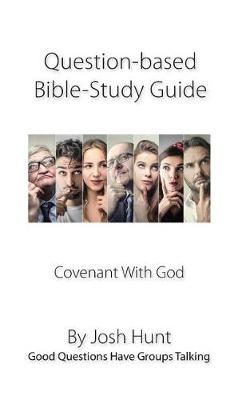 Book cover for Question-based Bible Study Guide -- Covenant With God