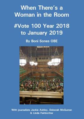 Book cover for When When There's a Woman in the Room #Vote 100 Year 2018 to January 2019