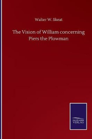 Cover of The Vision of William concerning Piers the Plowman