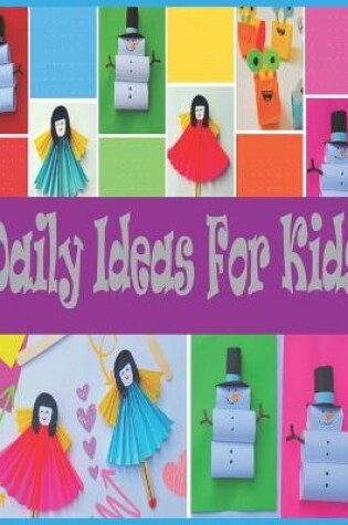 Cover of Daily Ideas For Kids