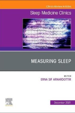 Cover of Measuring Sleep, an Issue of Sleep Medicine Clinics, E-Book