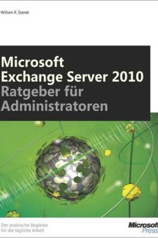 Cover of Microsoft Exchange Server 2010 -- Ratgeber Fur Administratoren