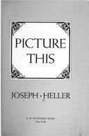 Picture This by Joseph L Heller