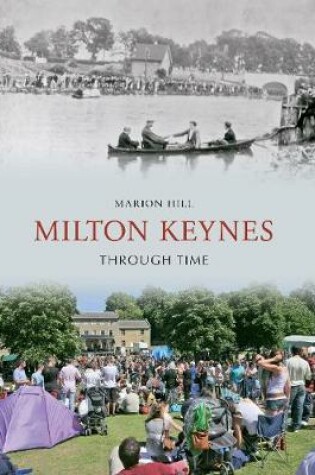 Cover of Milton Keynes Through Time