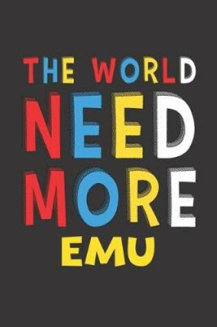 Cover of The World Need More Emu