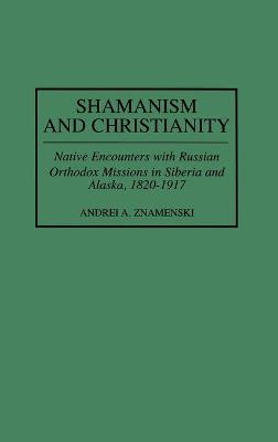 Book cover for Shamanism and Christianity