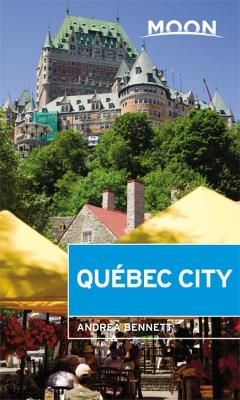 Book cover for Moon Quebec City (Second Edition)