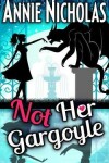 Book cover for Not Her Gargoyle