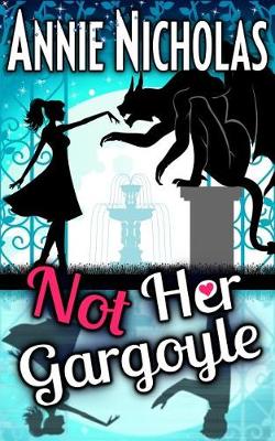 Book cover for Not Her Gargoyle