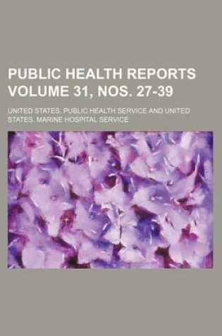 Cover of Public Health Reports Volume 31, Nos. 27-39