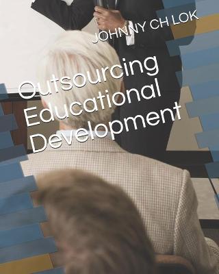 Book cover for Outsourcing Educational Development