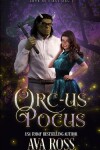Book cover for Orc-us Pocus