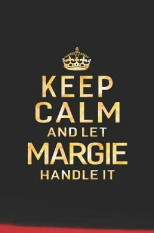 Cover of Keep Calm and Let Margie Handle It