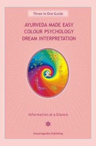 Cover of Ayurveda Made Easy / Colour Psychology / Dream Interpretation