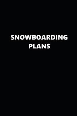 Book cover for 2020 Daily Planner Sports Theme Snowboarding Plans Black White 388 Pages