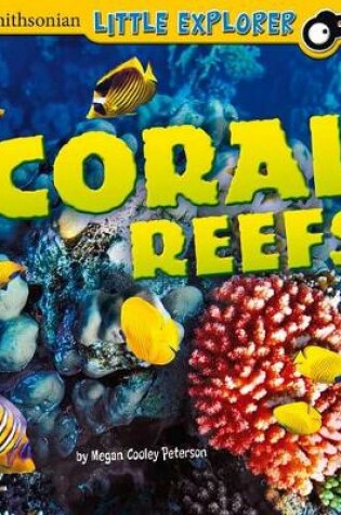 Cover of Little Scientist Coral Reefs