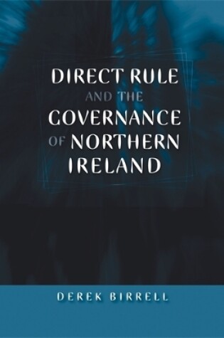 Cover of Direct Rule and the Governance of Northern Ireland