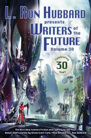 Cover of L. Ron Hubbard Presents Writers of the Future Volume 30