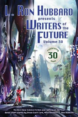 Book cover for L. Ron Hubbard Presents Writers of the Future Volume 30