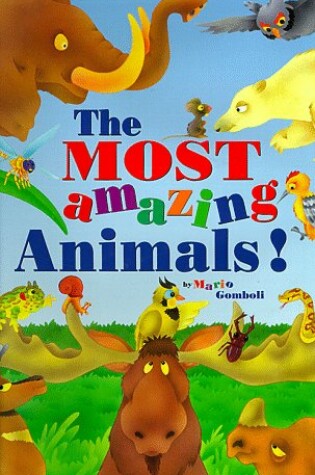 Cover of Most Amazing Animals