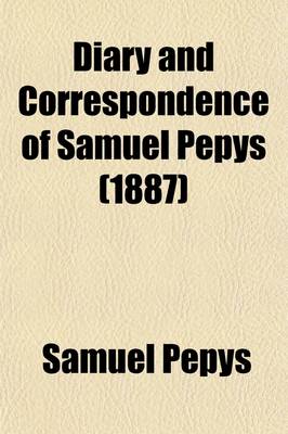 Book cover for Diary and Correspondence of Samuel Pepys Volume 5