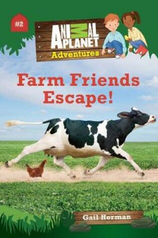Cover of Farm Friends Escape!: Book #2