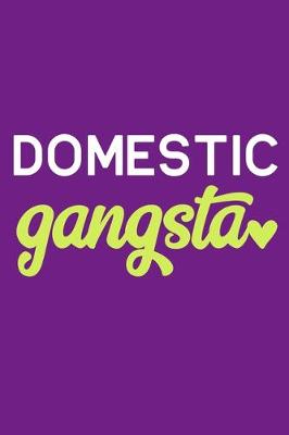Book cover for Domestic Gangsta