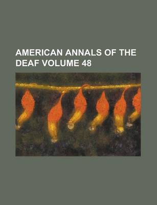 Book cover for American Annals of the Deaf Volume 48