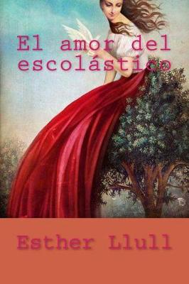 Book cover for El amor del escolastico