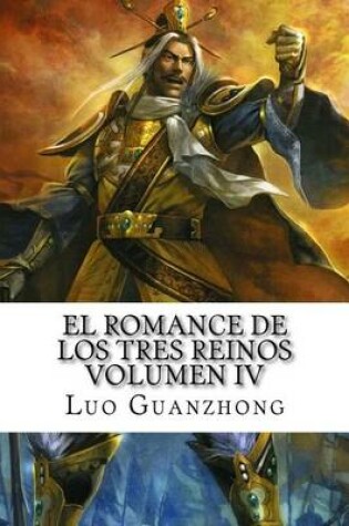 Cover of El Romance de los tres reinos, Volumen IV