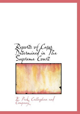 Book cover for Reports of Cases Determined in the Supreme Court