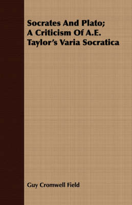 Book cover for Socrates And Plato; A Criticism Of A.E. Taylor's Varia Socratica