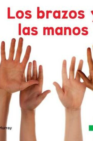 Cover of Los Brazos Y Las Manos (Arms & Hands)