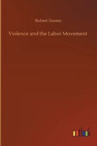 Cover of Violence and the Labor Movement