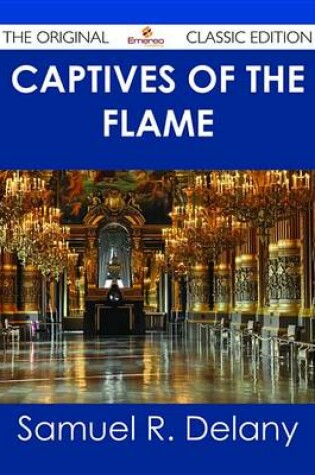 Cover of Captives of the Flame - The Original Classic Edition