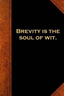 Book cover for 2019 Weekly Planner Shakespeare Quote Brevity Soul Wit 134 Pages