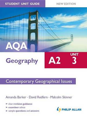 Book cover for AQA A2 Geography Student Unit Guide New Edition: Unit 3 Contemporary Geographical Issues