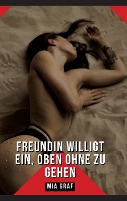 Book cover for Freundin willigt ein, oben ohne zu gehen