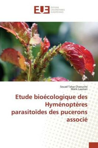 Cover of Etude Bioecologique Des Hymenopteres Parasitoides Des Pucerons Associe