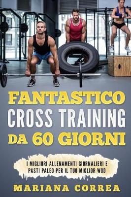 Book cover for FANTASTICO CROSS TRAINING Da 60 GIORNI